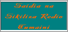 Text Box: Saidia na Sikiliza Redio Tumaini